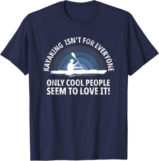 Kayaker Quote Kayak Paddling Kayaking with Funny Saying T-Shirt - T-Shirt | Navy