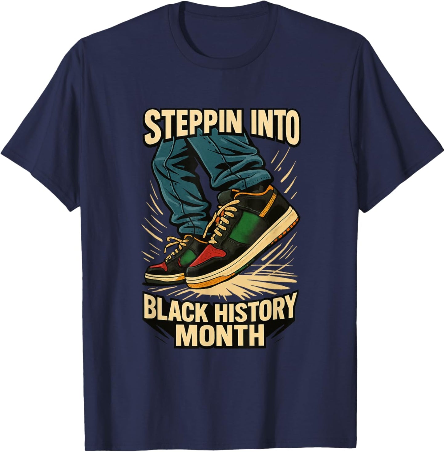 Steppin Into Black History Month Streetwear Cripwalk Dance T-Shirt - T-Shirt | Navy
