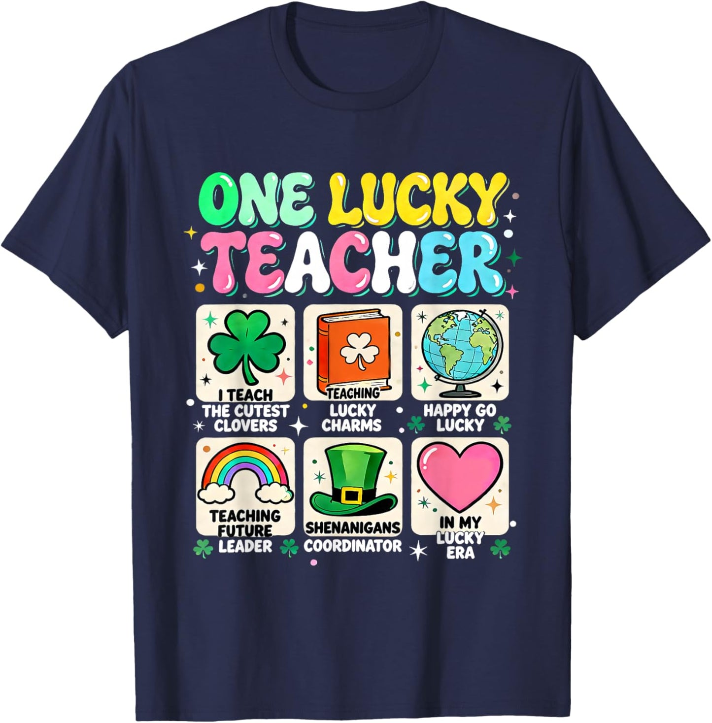 One Lucky Teacher St Patricks Day Classroom Fun T-Shirt - T-Shirt | Navy