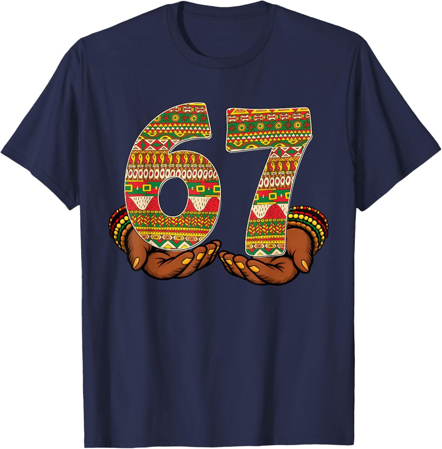 Black History Month Funny 67 African American Men Women Kid T-Shirt - T-Shirt | Navy