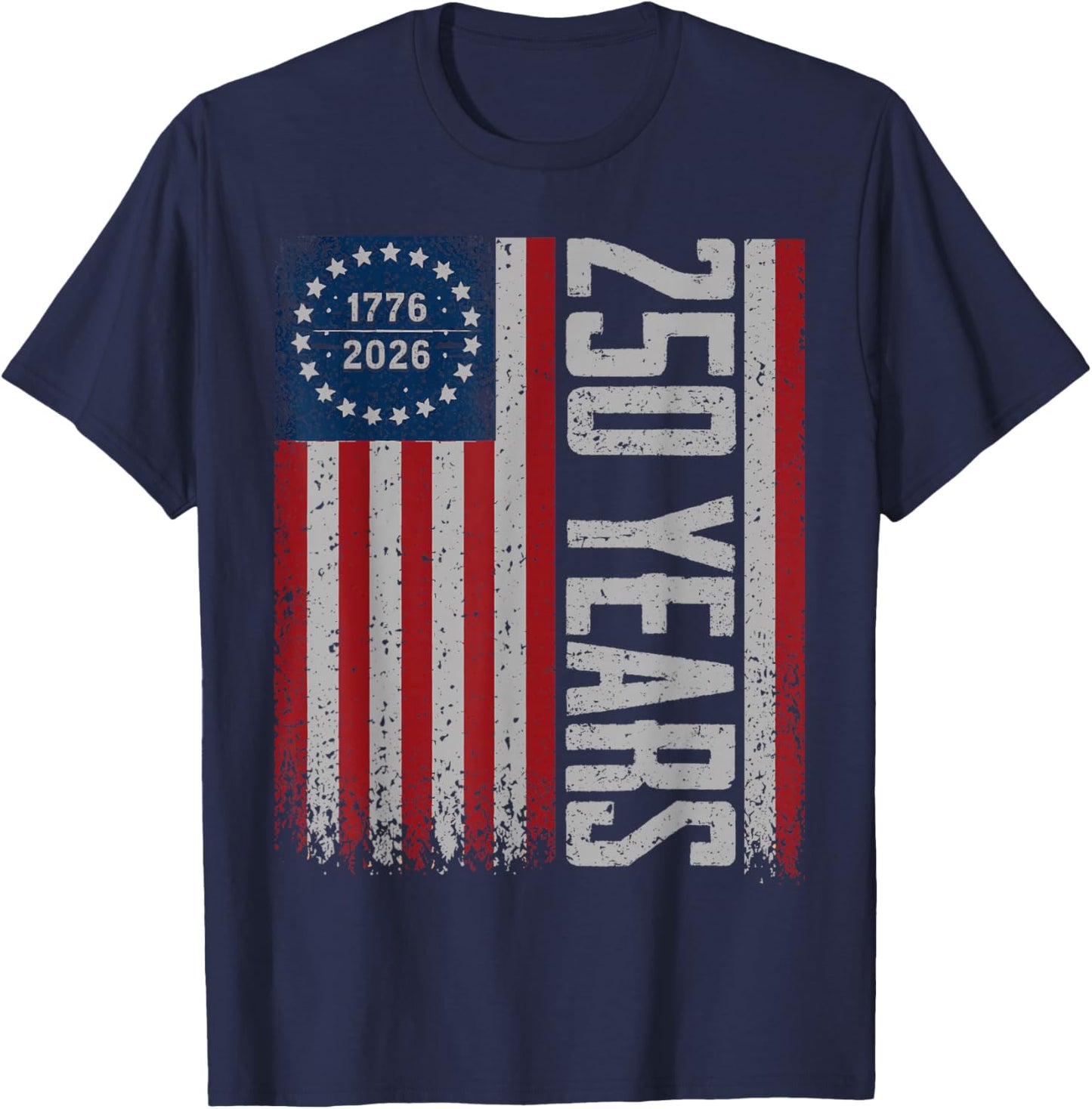 Flag Vintage 250 Years American 1776 2026 250th USA Birthday T-Shirt - T-Shirt | Navy