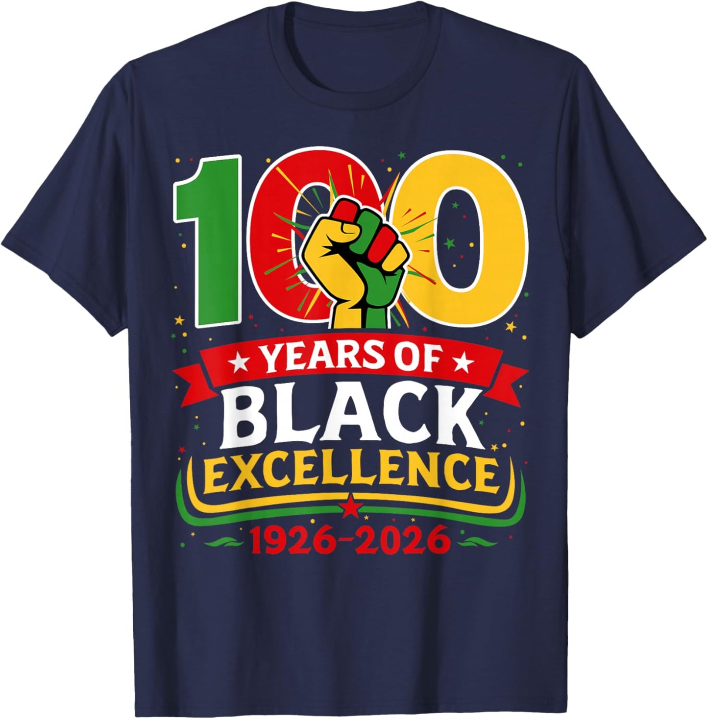 100 Years of Black Excellence Centennial Black History Month T-Shirt - T-Shirt | Navy