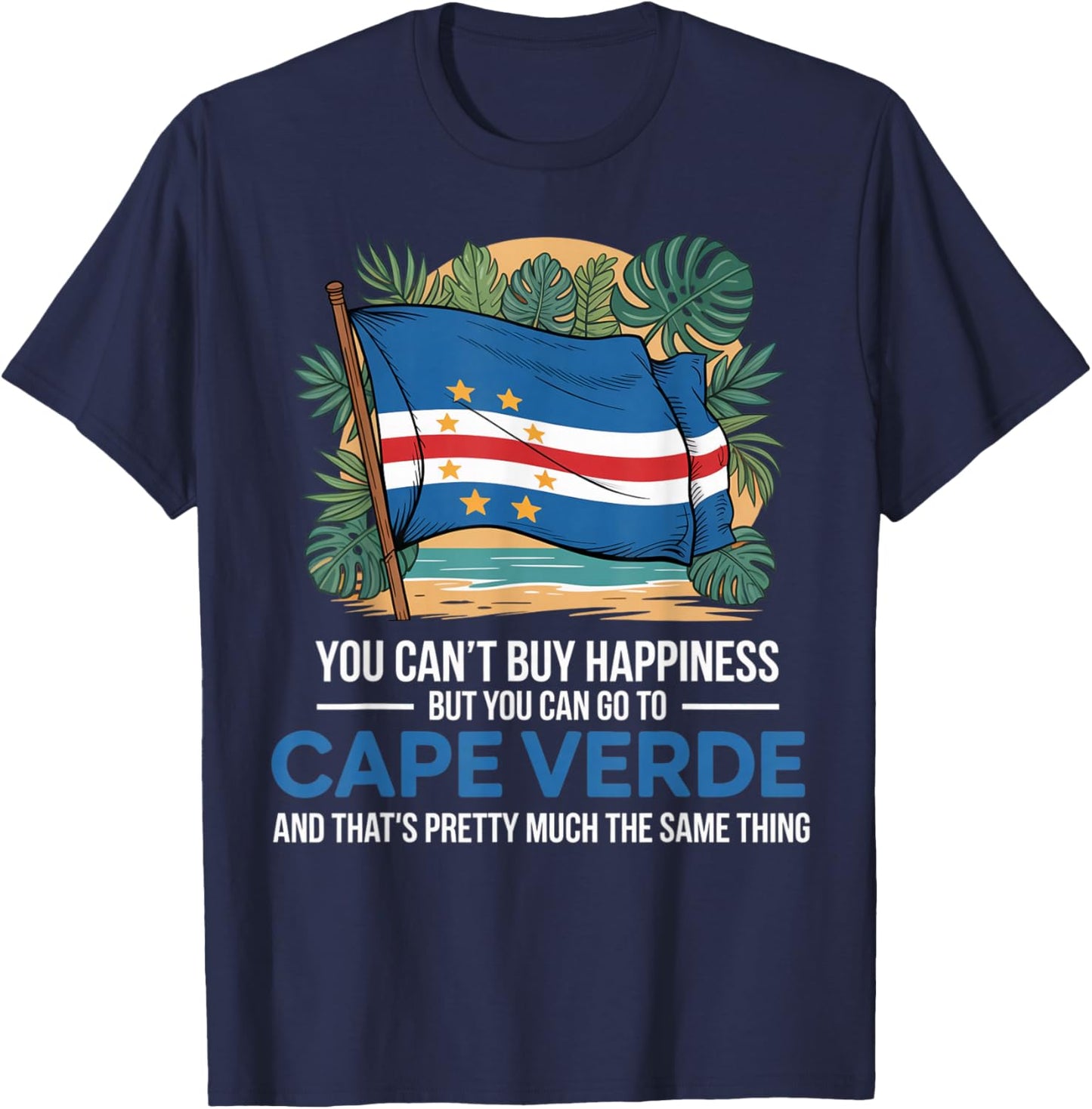 Can't Buy Happiness Cabo Verde Flag Pride Verdian Cape Verde T-Shirt - T-Shirt | Navy