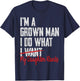 Funny Father Day I'm A Grown Man I Do What My Daughter Wants T-Shirt - T-Shirt | Navy