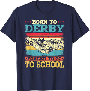 Born to Derby Forced to Go to School Demo Derby T-Shirt - T-Shirt | Navy