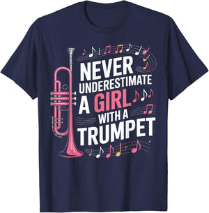 Never Underestimate A Girl with A Trumpet Music Lovers T-Shirt - T-Shirt | Navy