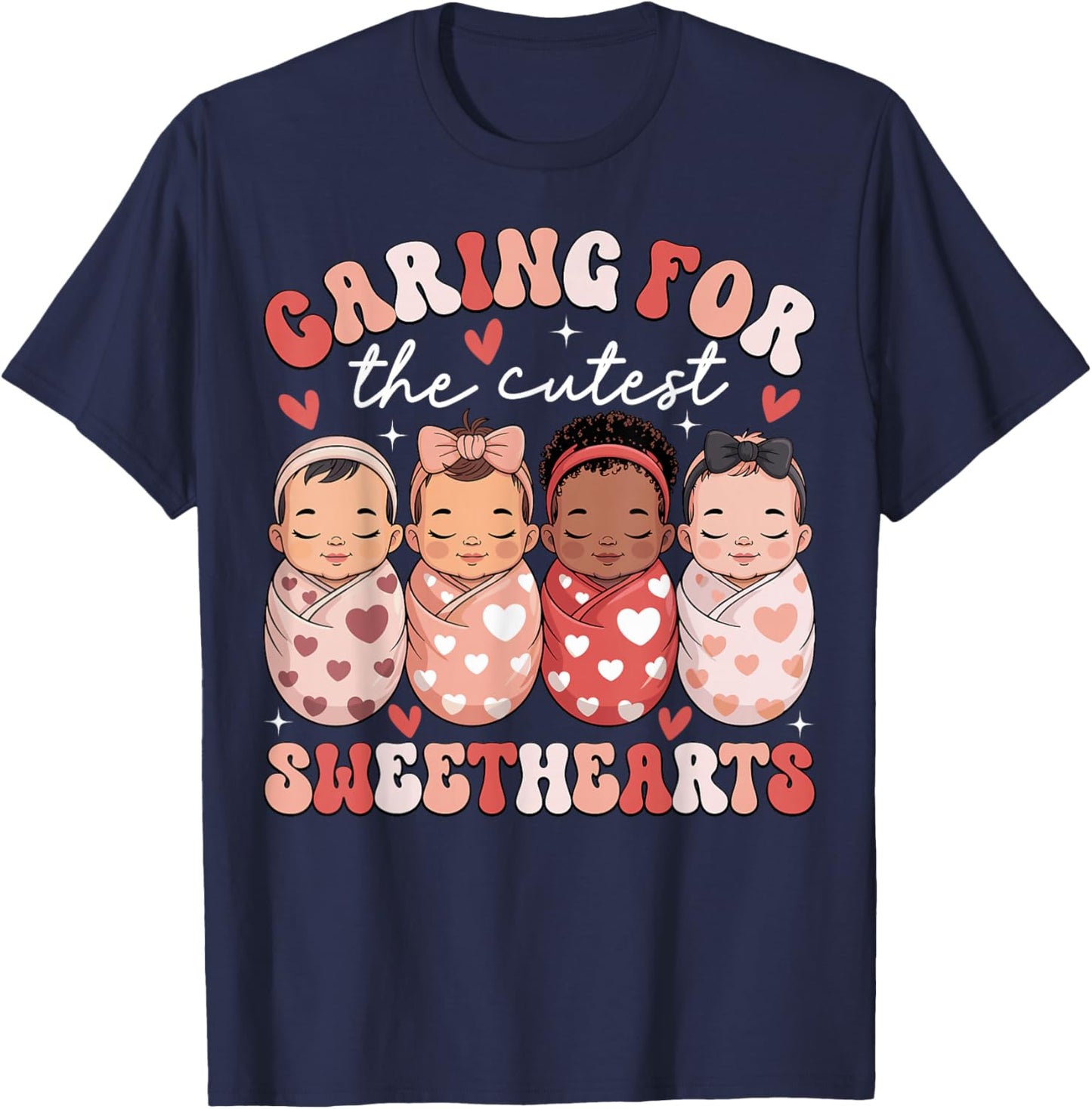 Caring for The Cutest Sweethearts NICU Nurse Valentines Day T-Shirt - T-Shirt | Navy