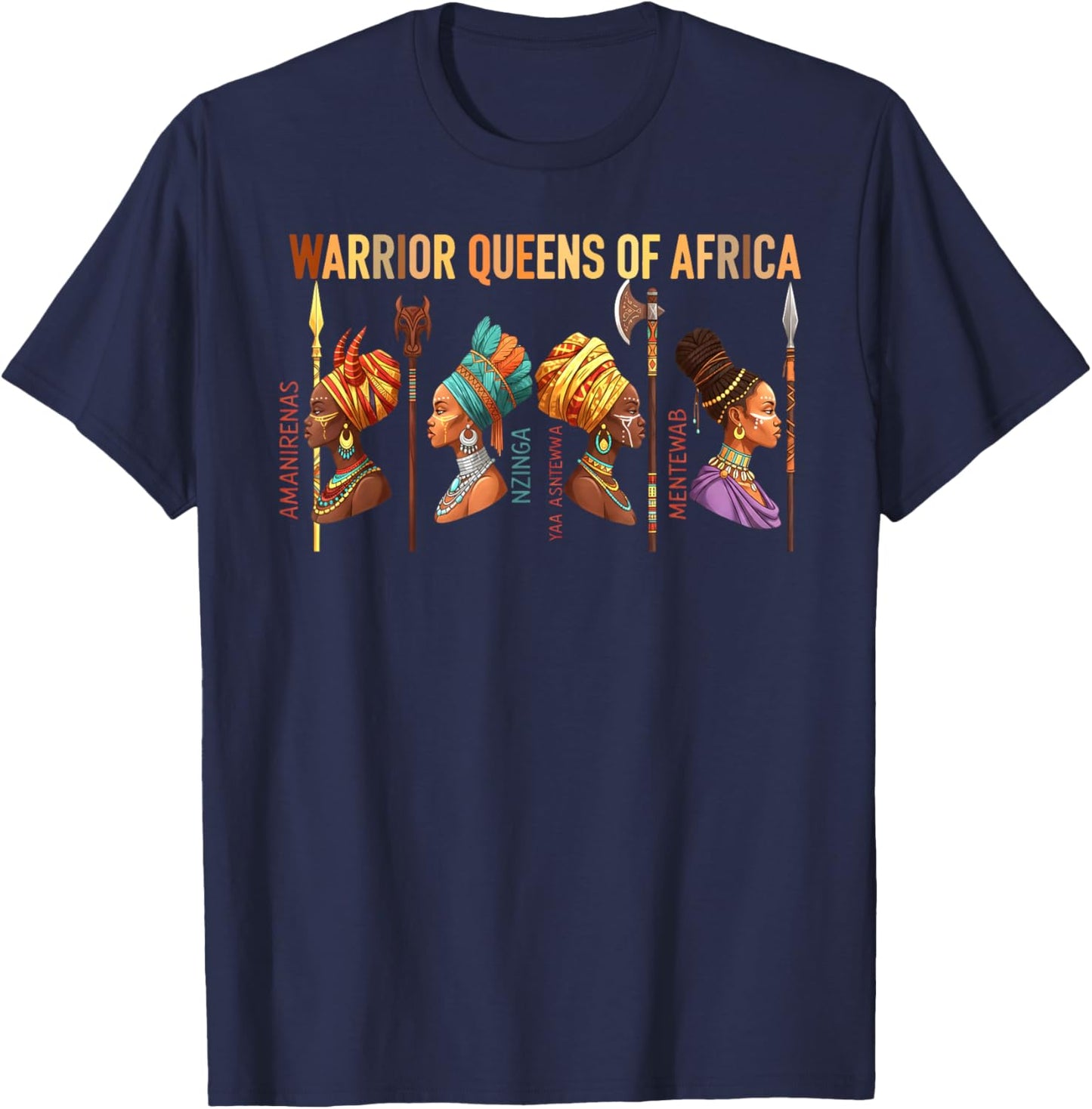 Warrior Queens of Africa Black History Month African Queens T-Shirt - T-Shirt | Navy