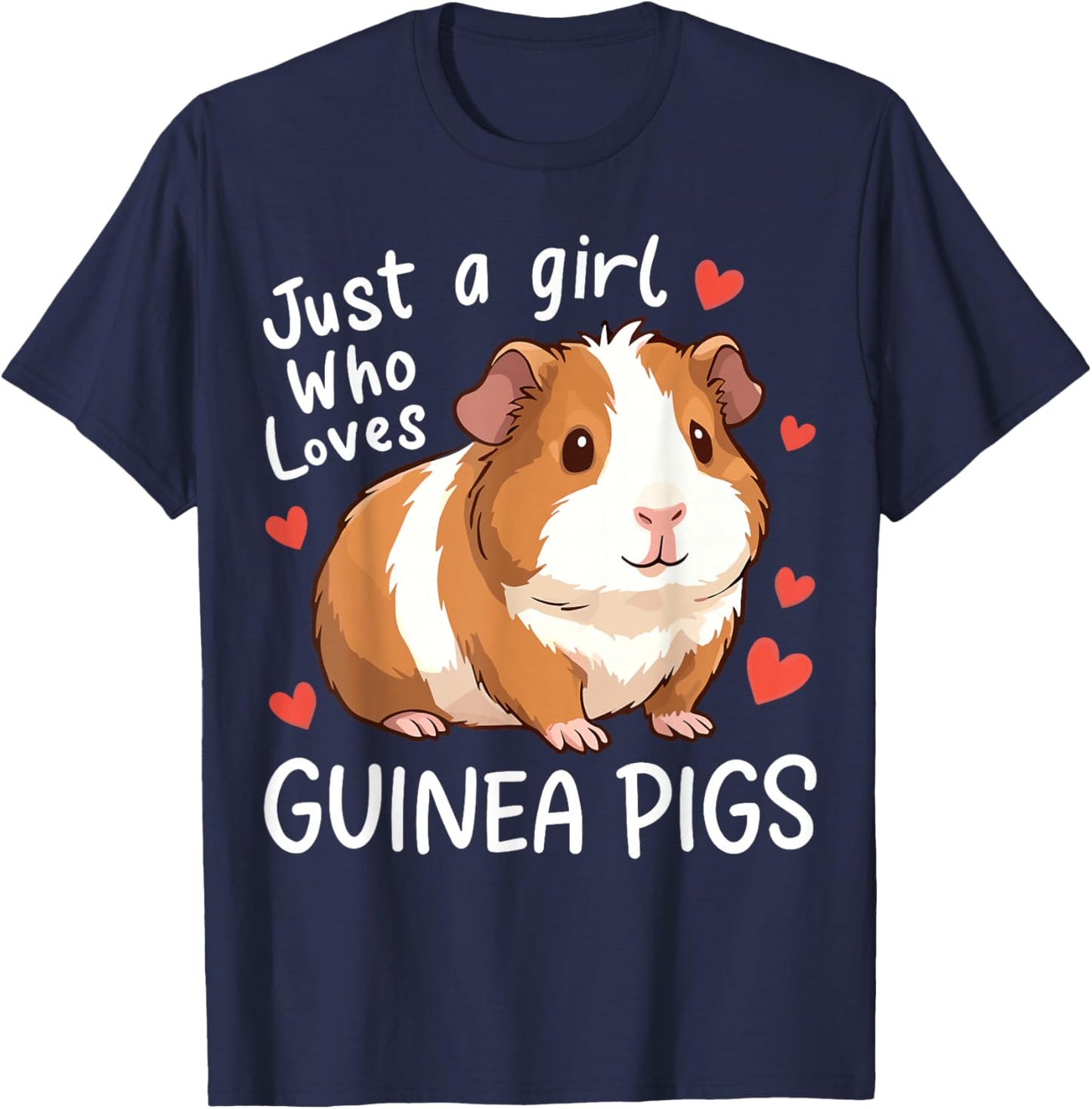 Just a Girl Who Loves Guinea Pigs T-Shirt - T-Shirt | Navy