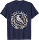 Live Laugh Lobotomy Shirt Weird and Men T-Shirt - T-Shirt | Navy