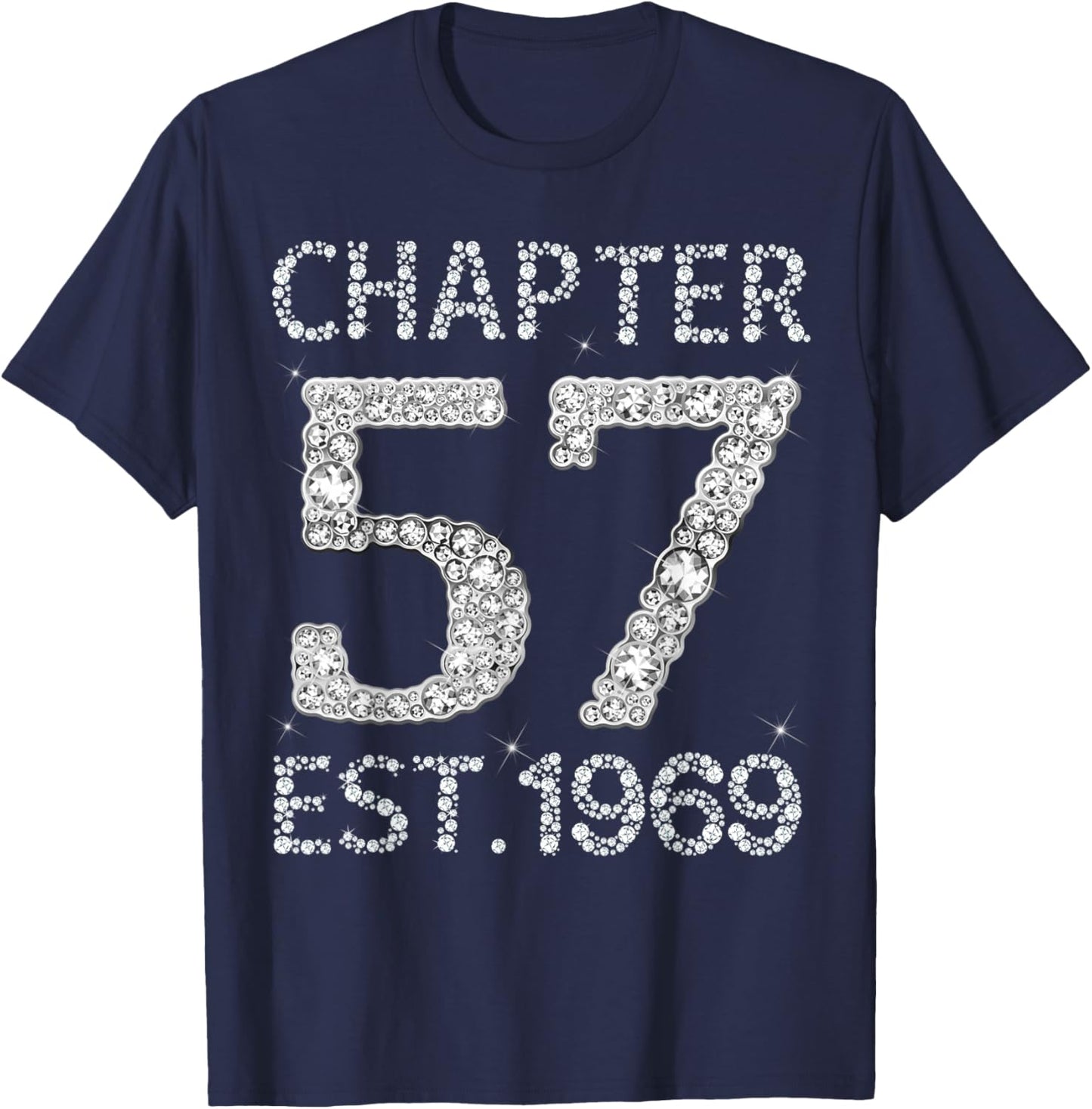 Chapter 57 EST 1969 Happy 57Th Birthday Gift Her T-Shirt - T-Shirt | Navy