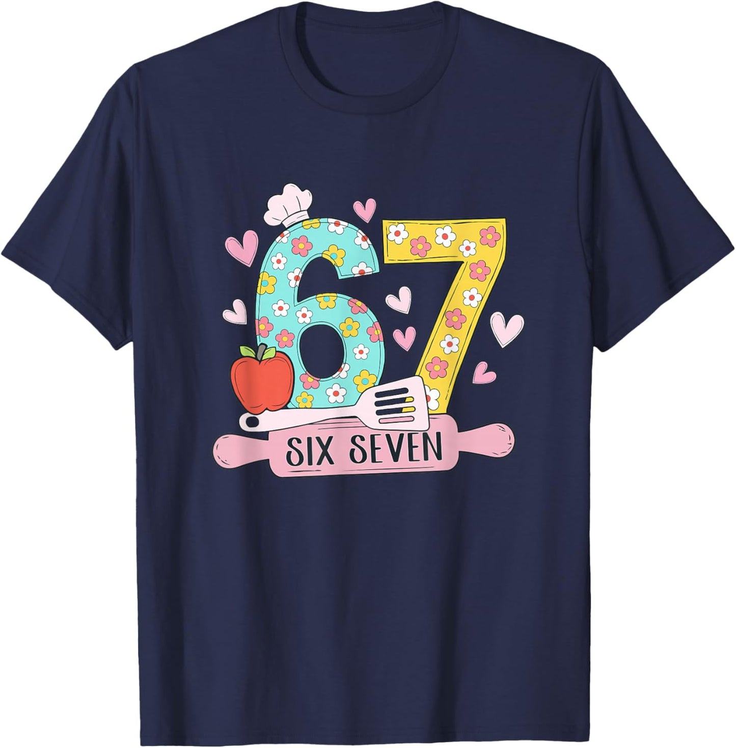 67 Shirt for Lunch Lady 67 Meme Cafeteria Staff Six Seven T-Shirt - T-Shirt | Navy