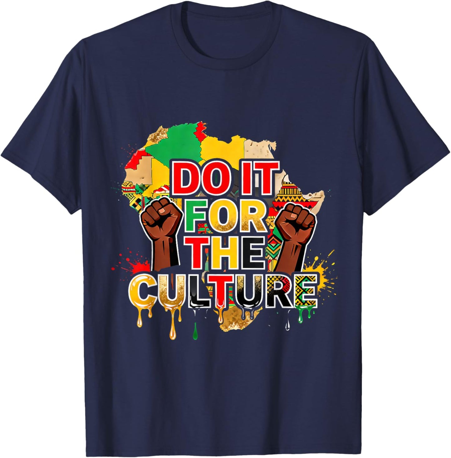 Do It for The Culture Black Pride African Heritage Design T-Shirt - T-Shirt | Navy