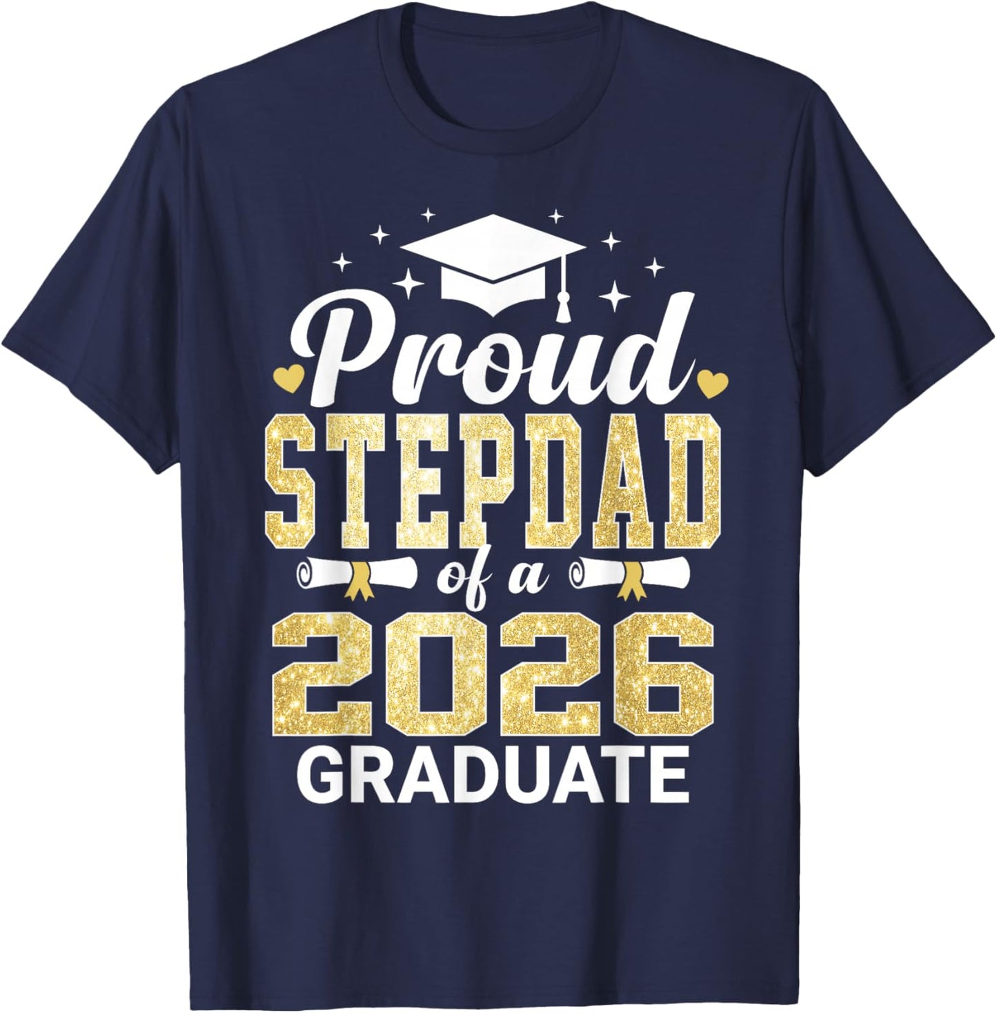 Proud Stepdad of A 2026 Graduate Class of Graduation T-Shirt - T-Shirt | Navy