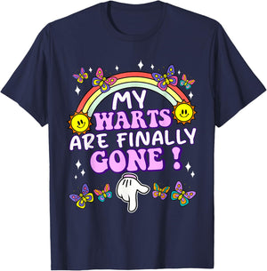 My Warts are Finally Gone Funny Embarrassing Adult Humor T-Shirt - T-Shirt | Navy