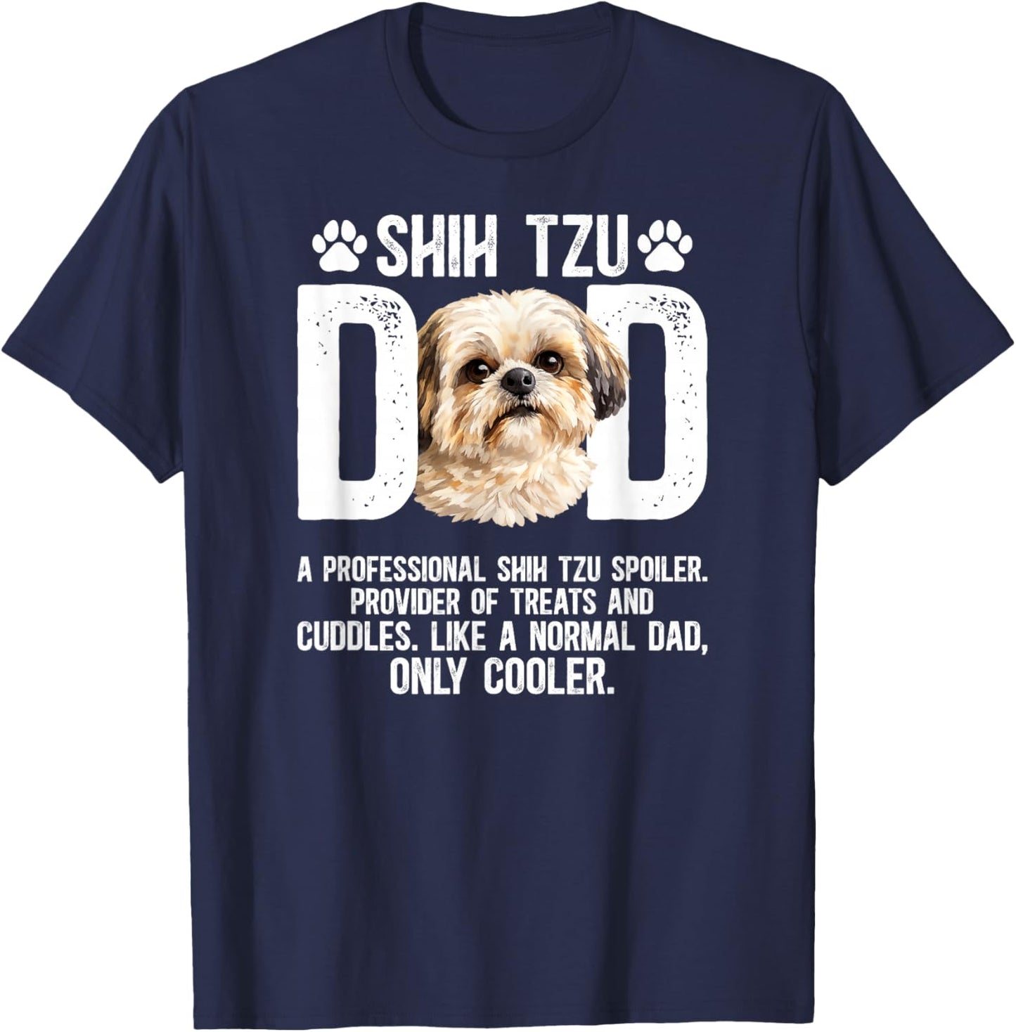 Shih Tzu Dad Definition Dad of A Shih Tzu Father T-Shirt - T-Shirt | Navy