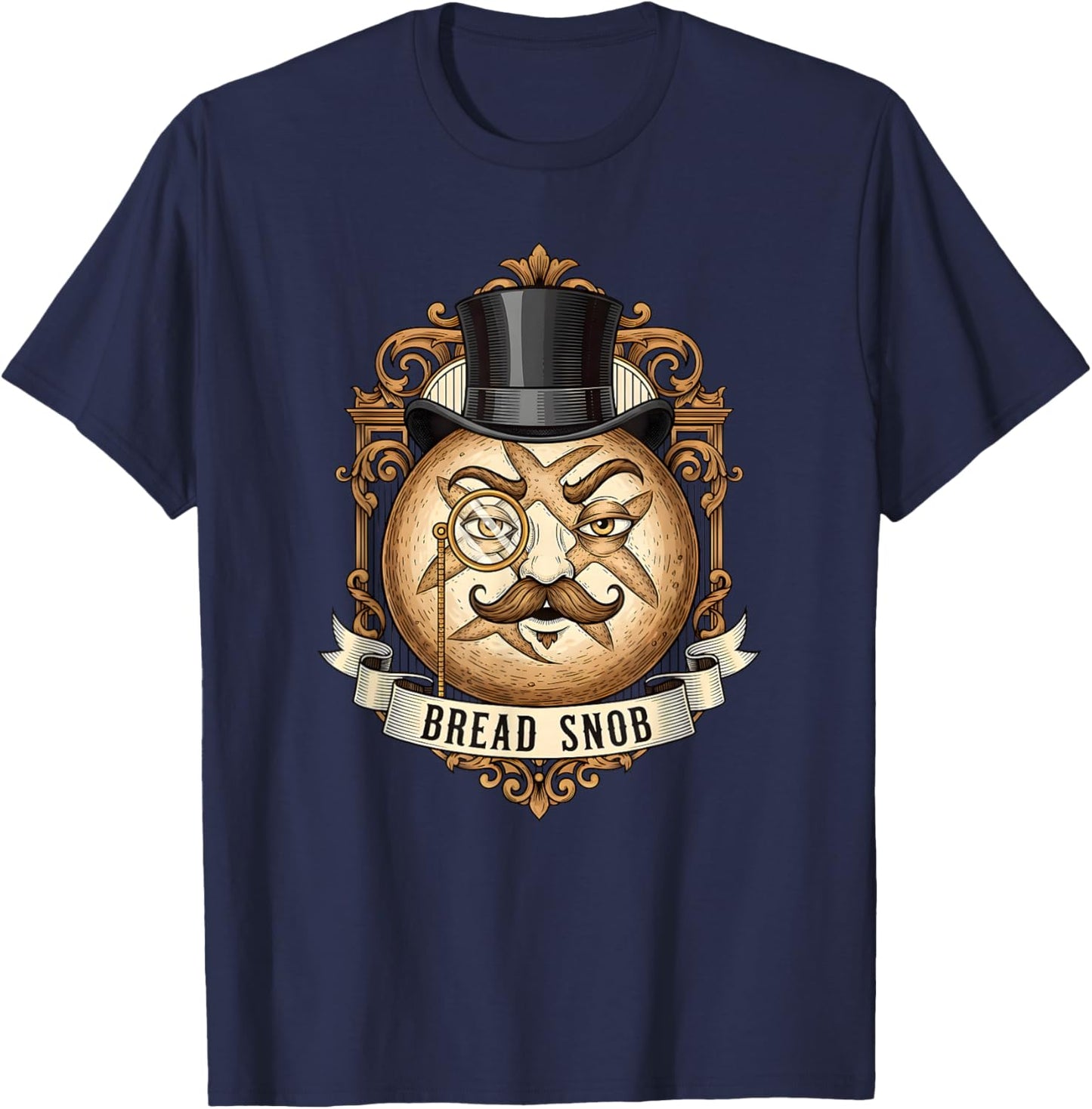 Bread Snob Funny Sourdough Baking Vintage Gentleman Loaf T-Shirt - T-Shirt | Navy