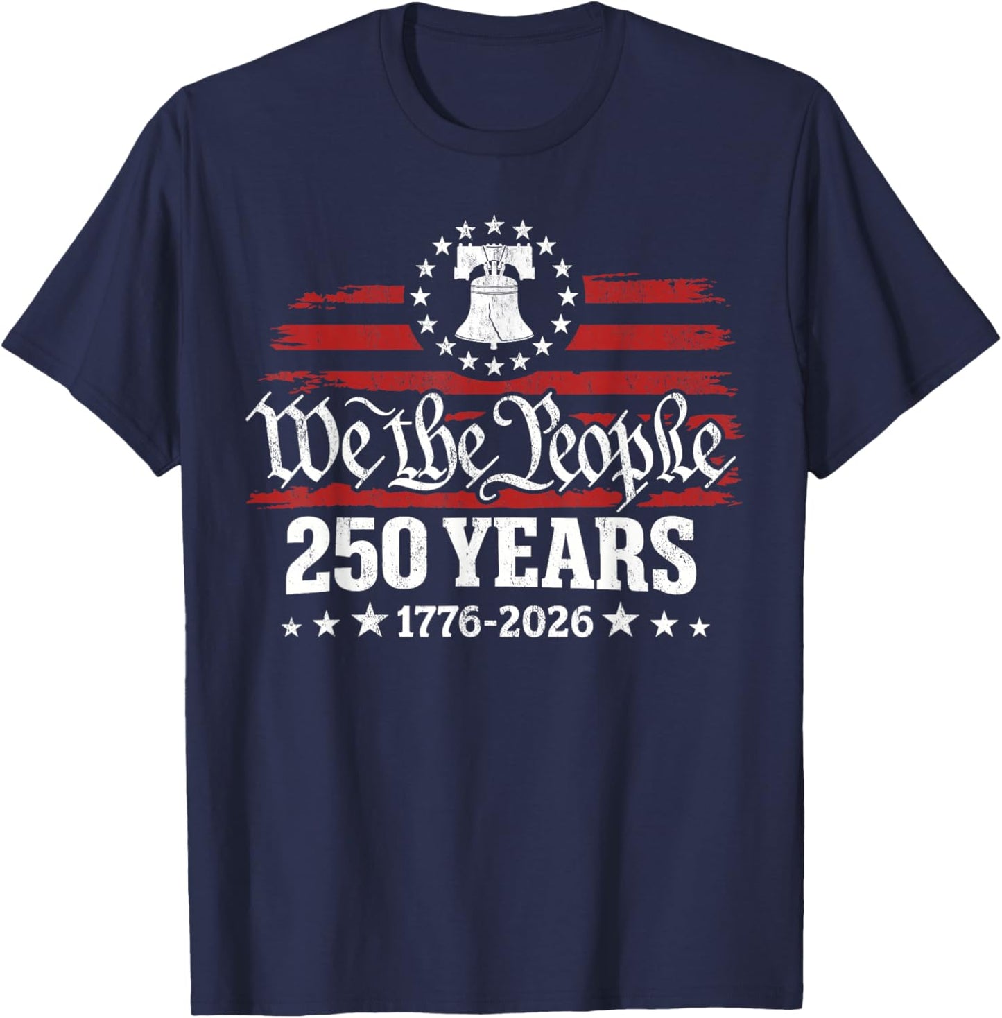 USA 250 Years 1776-2026 We The People Liberty Bell T-Shirt - T-Shirt | Navy