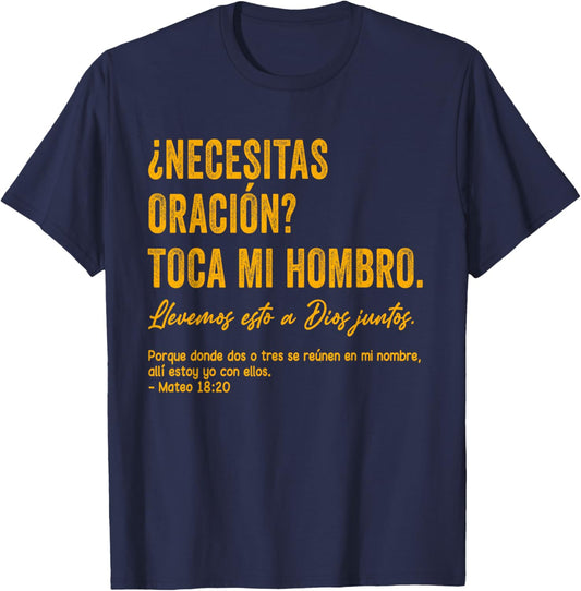 ¿Necesitas oración? Toca mi Hombro Christian Spanish Verse T-Shirt - T-Shirt | Navy