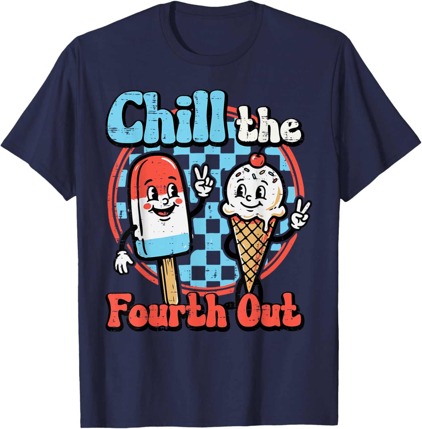 Chill Fourth Out Popsicle Ice Cream 4th of July Kids Women T-Shirt - T-Shirt | Navy