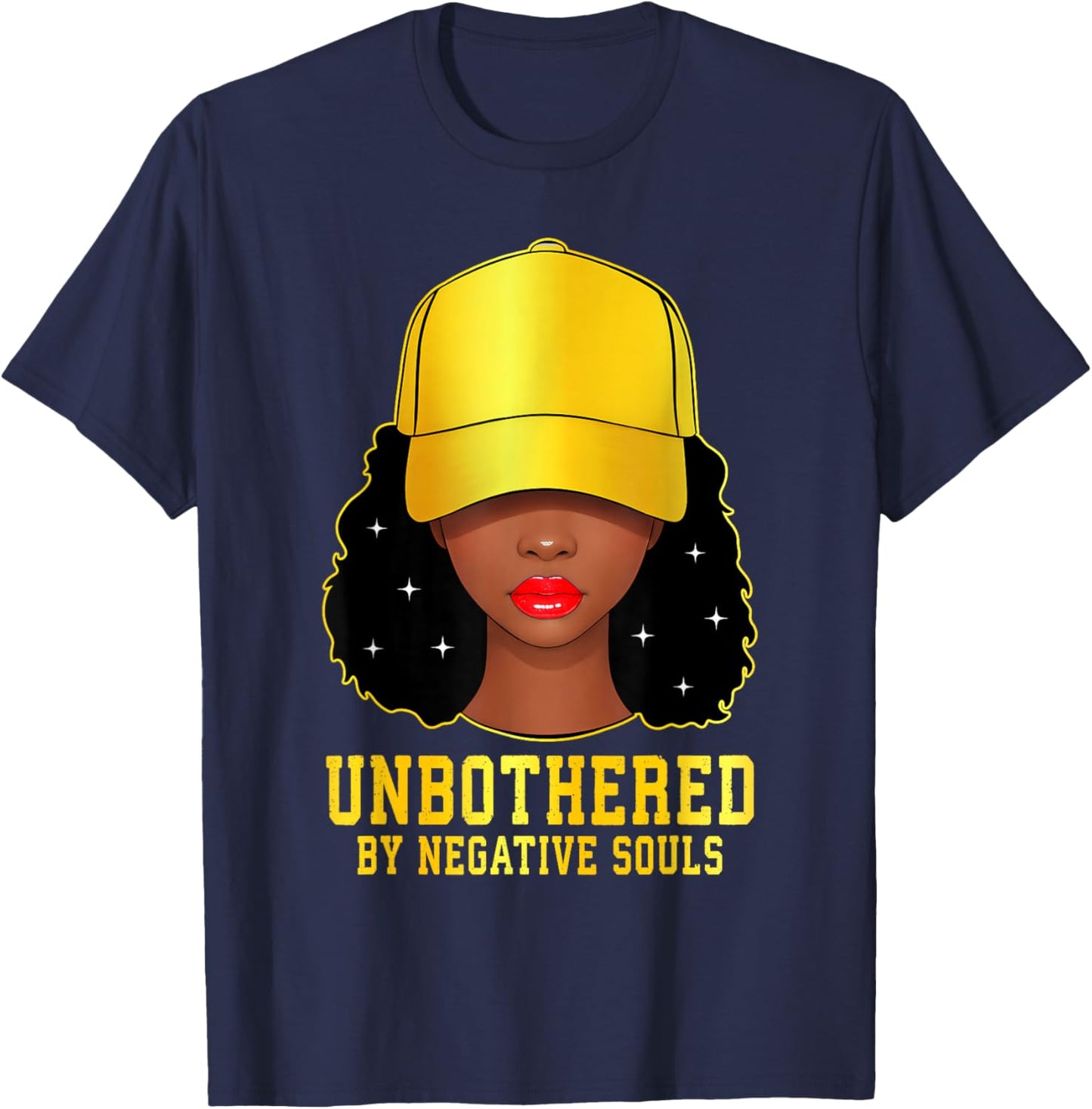 Unbothered by Negative Souls African American Women Cap Hat T-Shirt - T-Shirt | Navy