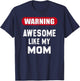 Awesome Like My Mom Funny Mother's Day T-Shirt - T-Shirt | Navy