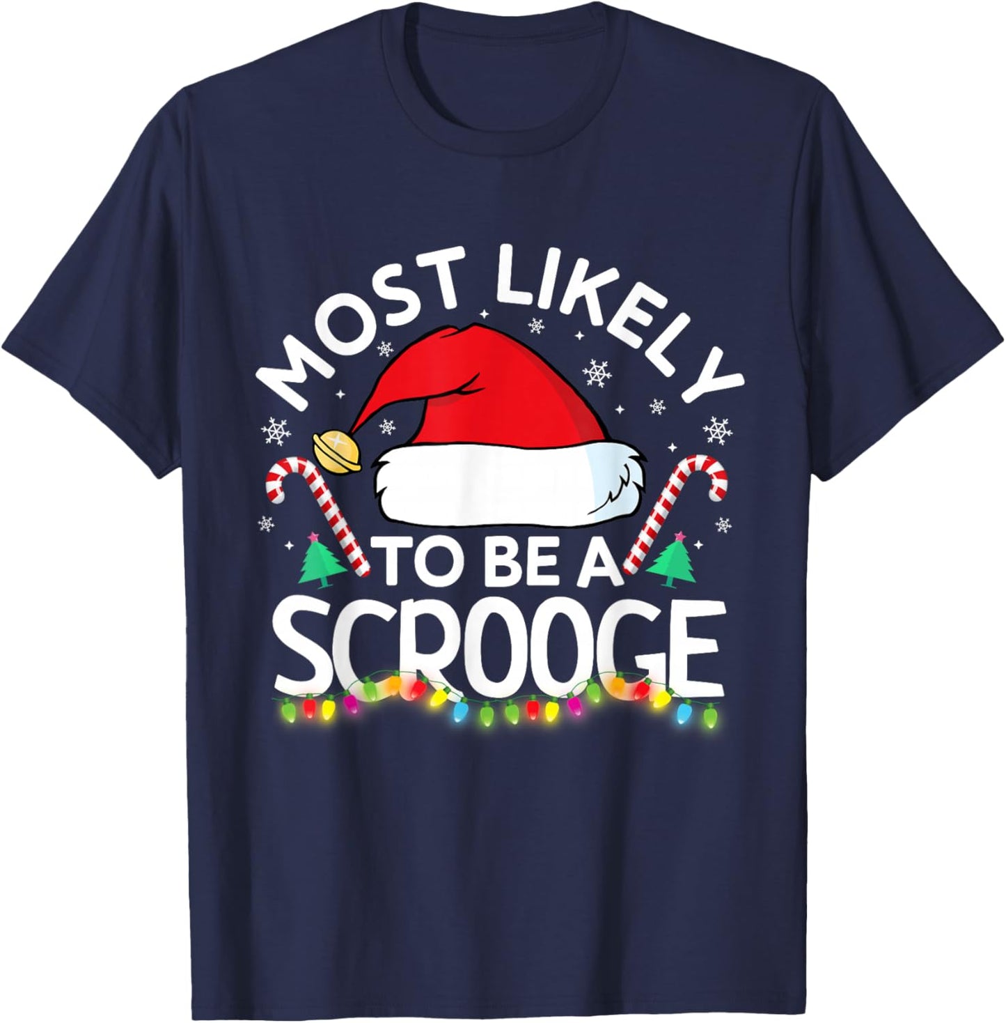 Most Likely to Be A Scrooge Funny Family Matching Christmas T-Shirt - T-Shirt | Navy