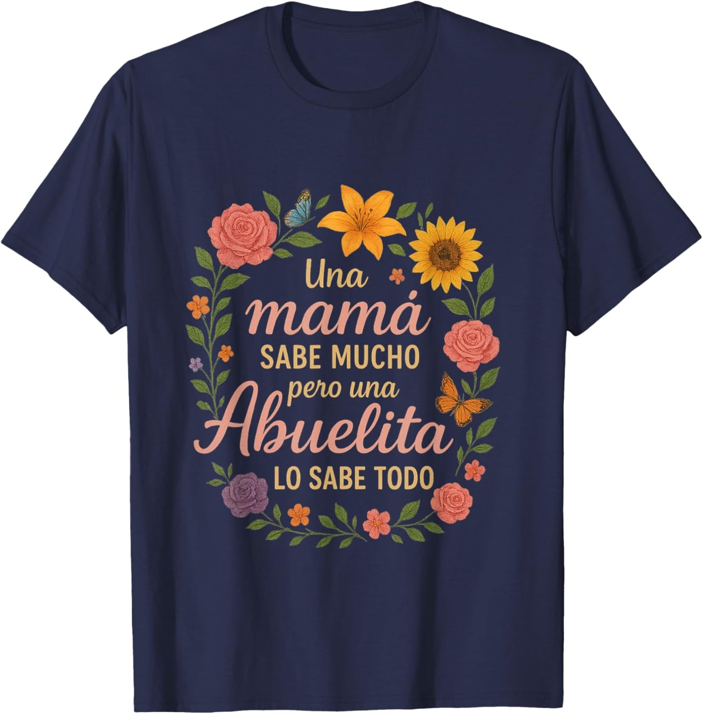 Abuelita Sabe Todo Dia de la Madre Spanish Grandmother T-Shirt - T-Shirt | Navy