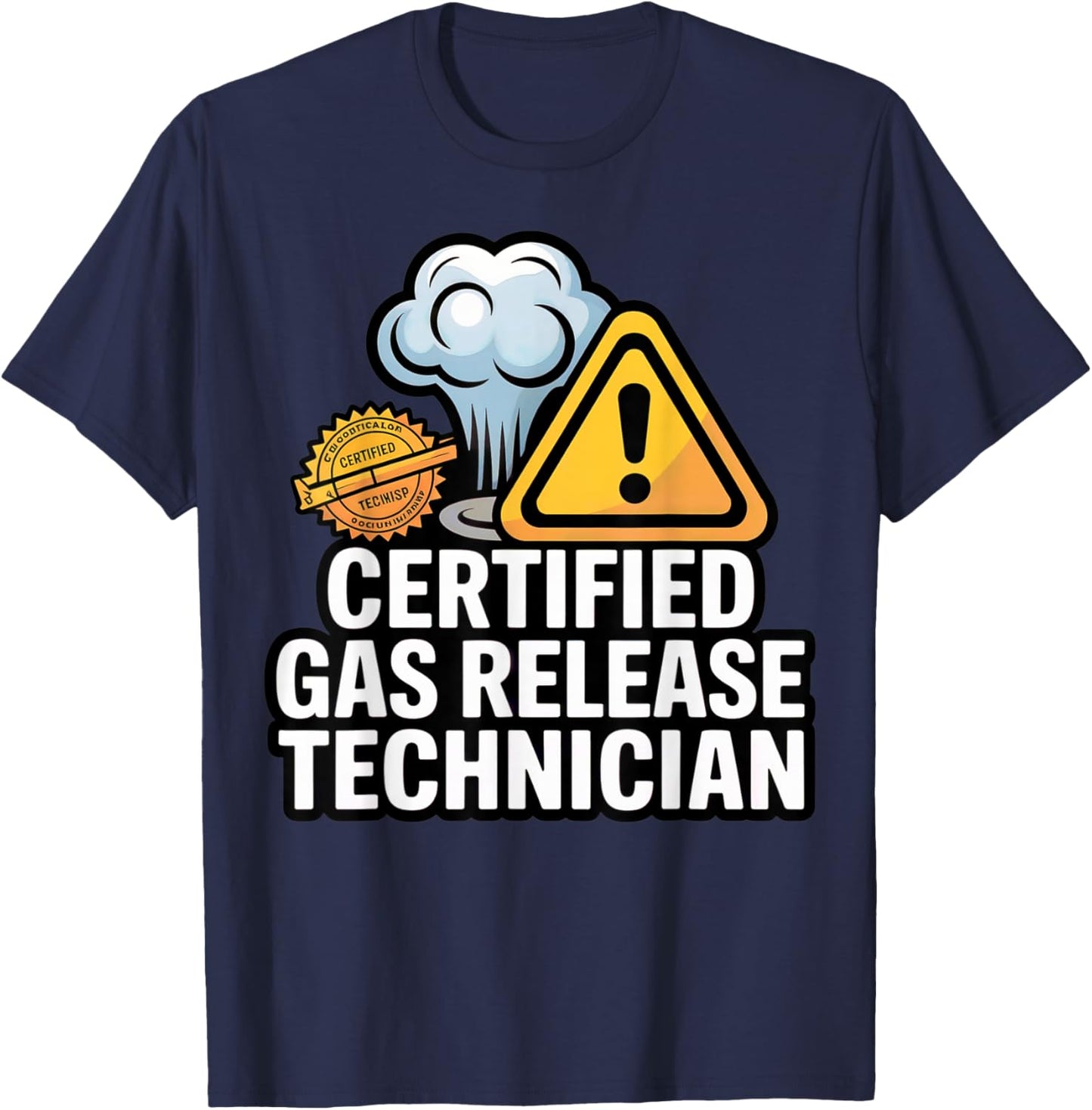 Certified Gas Release Technician Funny Fart Joke Bathroom T-Shirt - T-Shirt | Navy