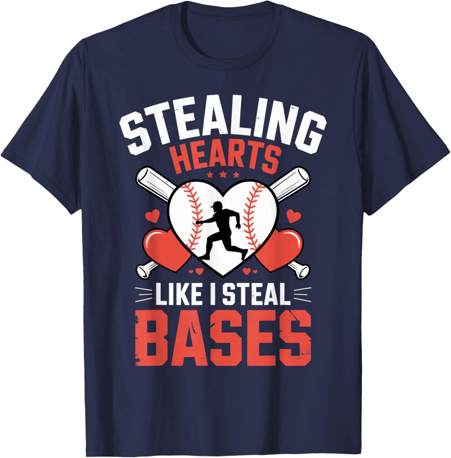Stealing Hearts Like I Steal Bases Baseball Lover Funny T-Shirt - T-Shirt | Navy