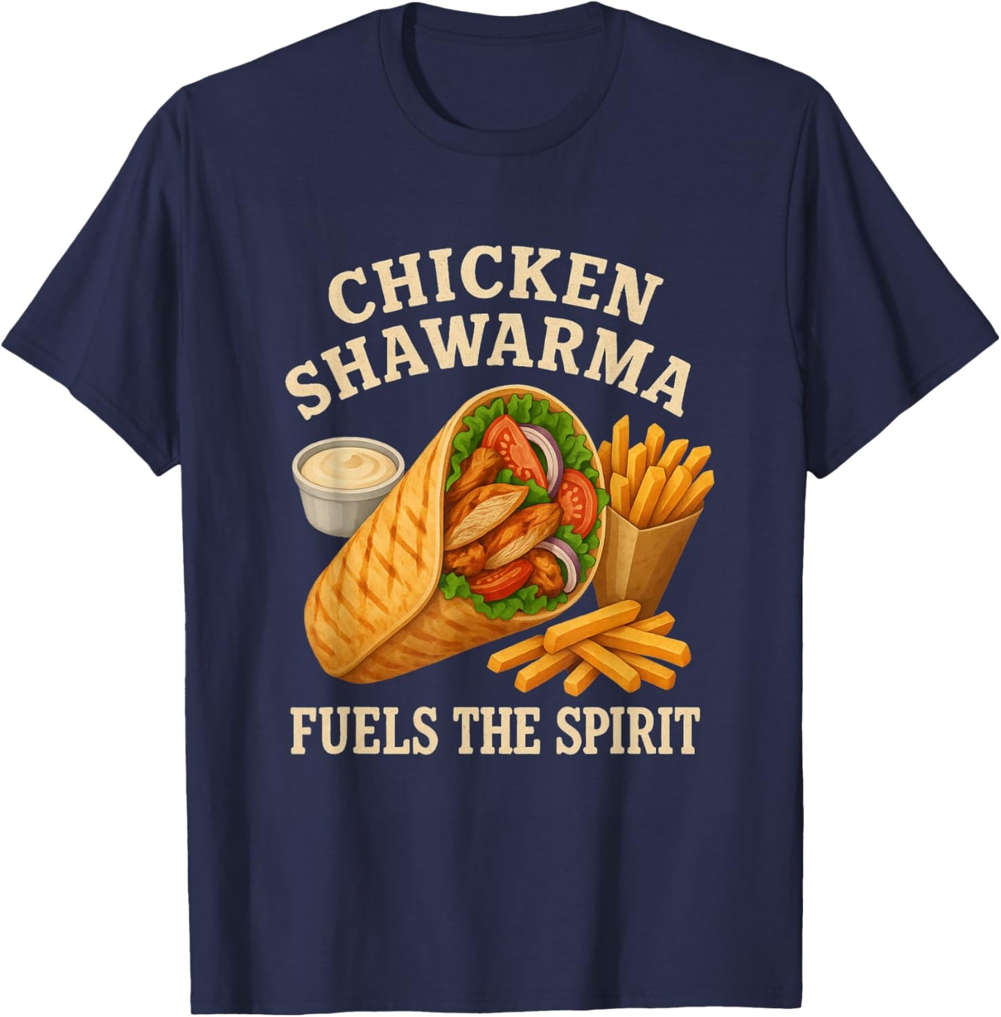 Chicken Shawarma Fuels The Spirit Funny Foodie T-Shirt - T-Shirt | Navy