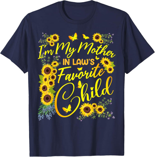 Sunflower Mother in Law Favorite Child Funny Bright Floral T-Shirt - T-Shirt | Navy