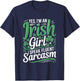 Yes I'm an Irish Girl I Speak Fluent Sarcasm T-Shirt - T-Shirt | Navy