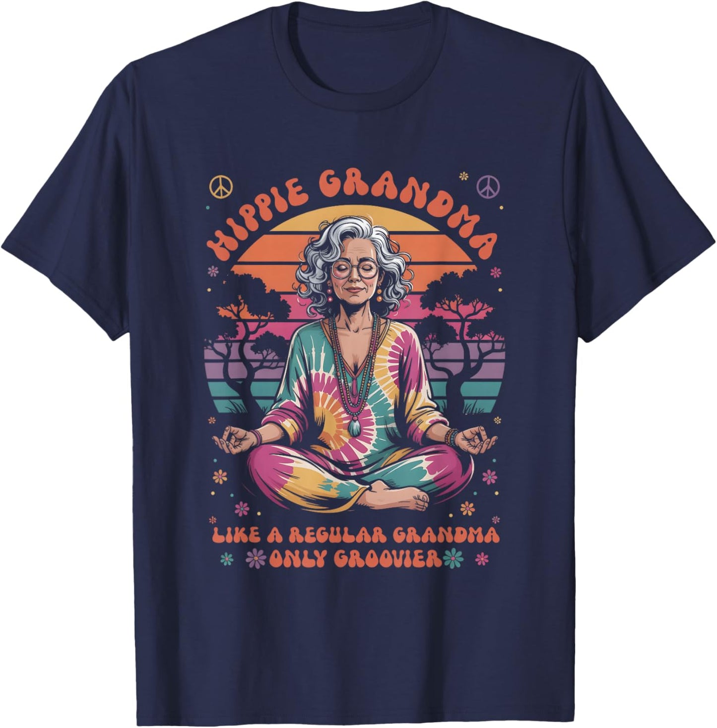 Hippie Grandma Only Groovier Retro Tie Dye Yoga Meditation T-Shirt - T-Shirt | Navy
