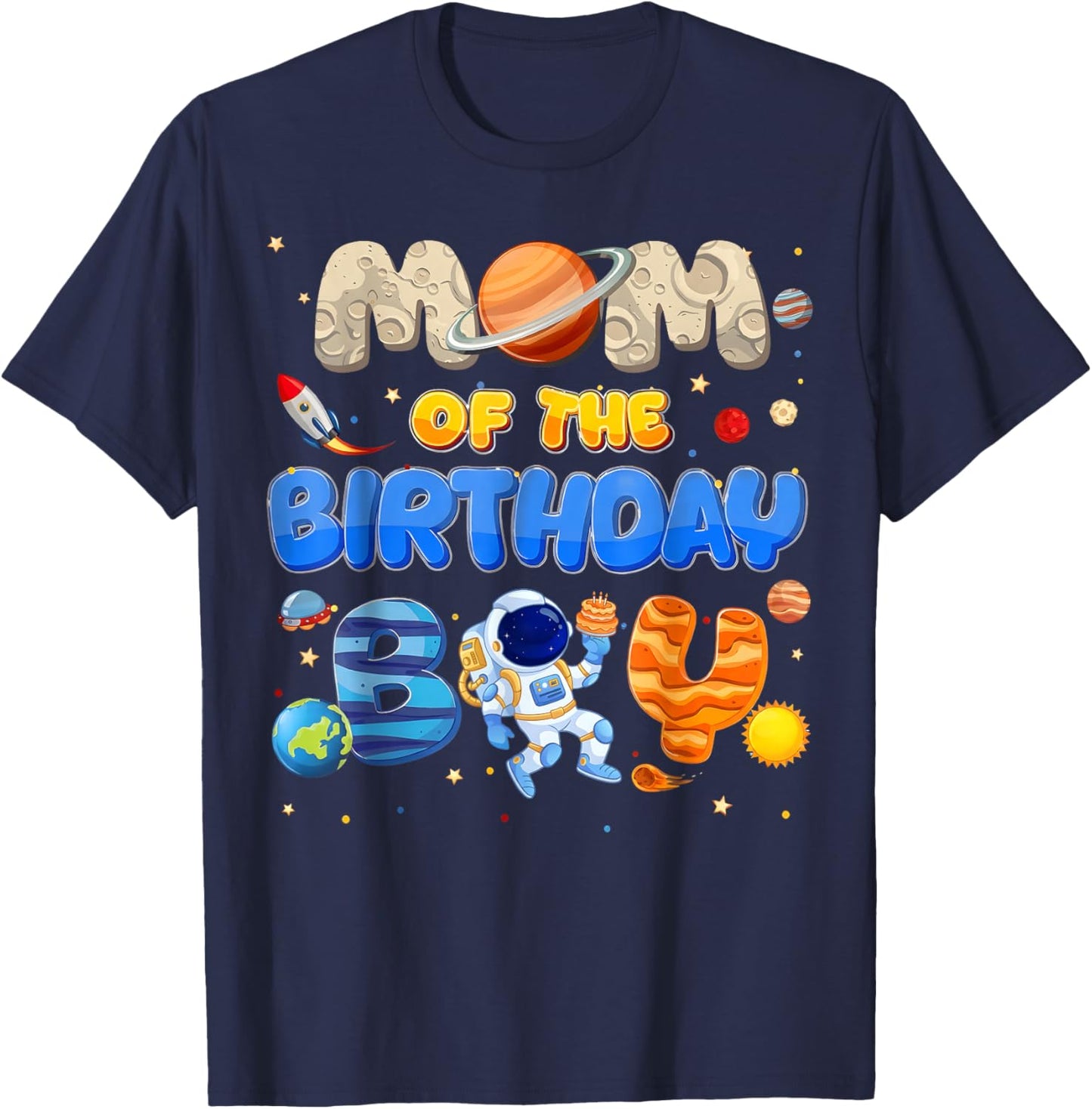 Mom of The Birthday Boy Space Astronaut Matching Family T-Shirt - T-Shirt | Navy