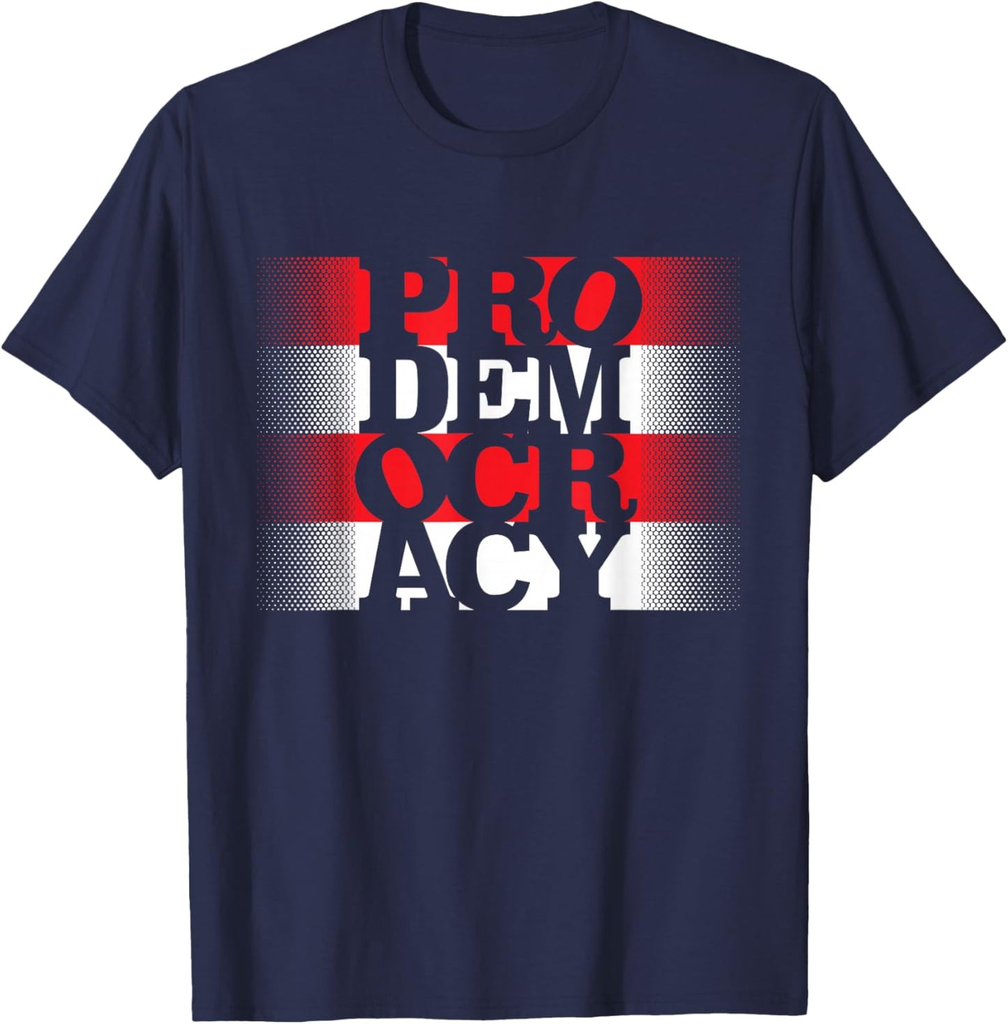 Prodemocracy Protest Pro America Civil Liberty Advocacy T-Shirt - T-Shirt | Navy
