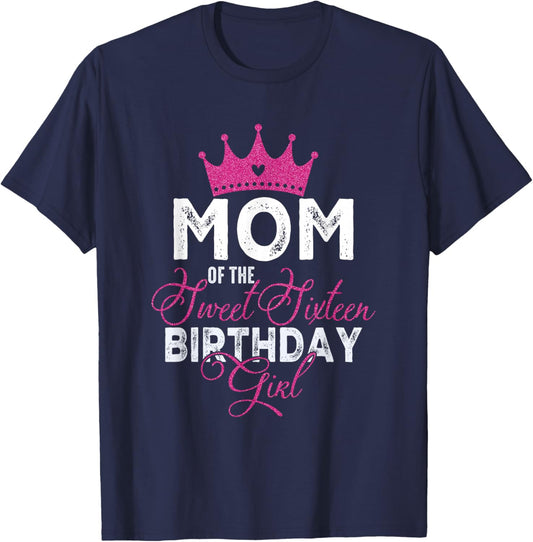 Mom of The Sweet Sixteen Bday Girl 16th Pink Crown T-Shirt - T-Shirt | Navy