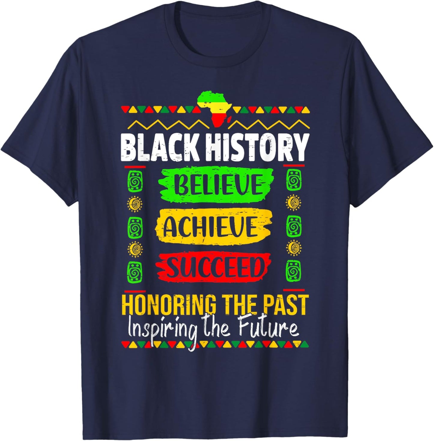 Black History Month Believe Achieve Succeed Men Women Kids T-Shirt - T-Shirt | Navy