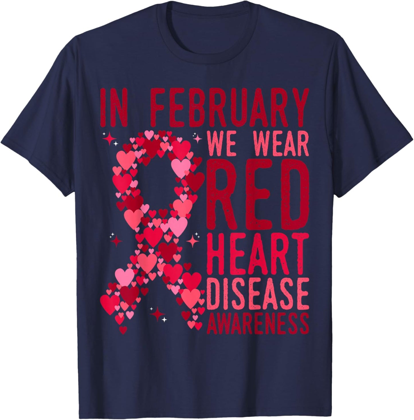 in February We Wear Red Heart Disease Awareness Month T-Shirt - T-Shirt | Navy