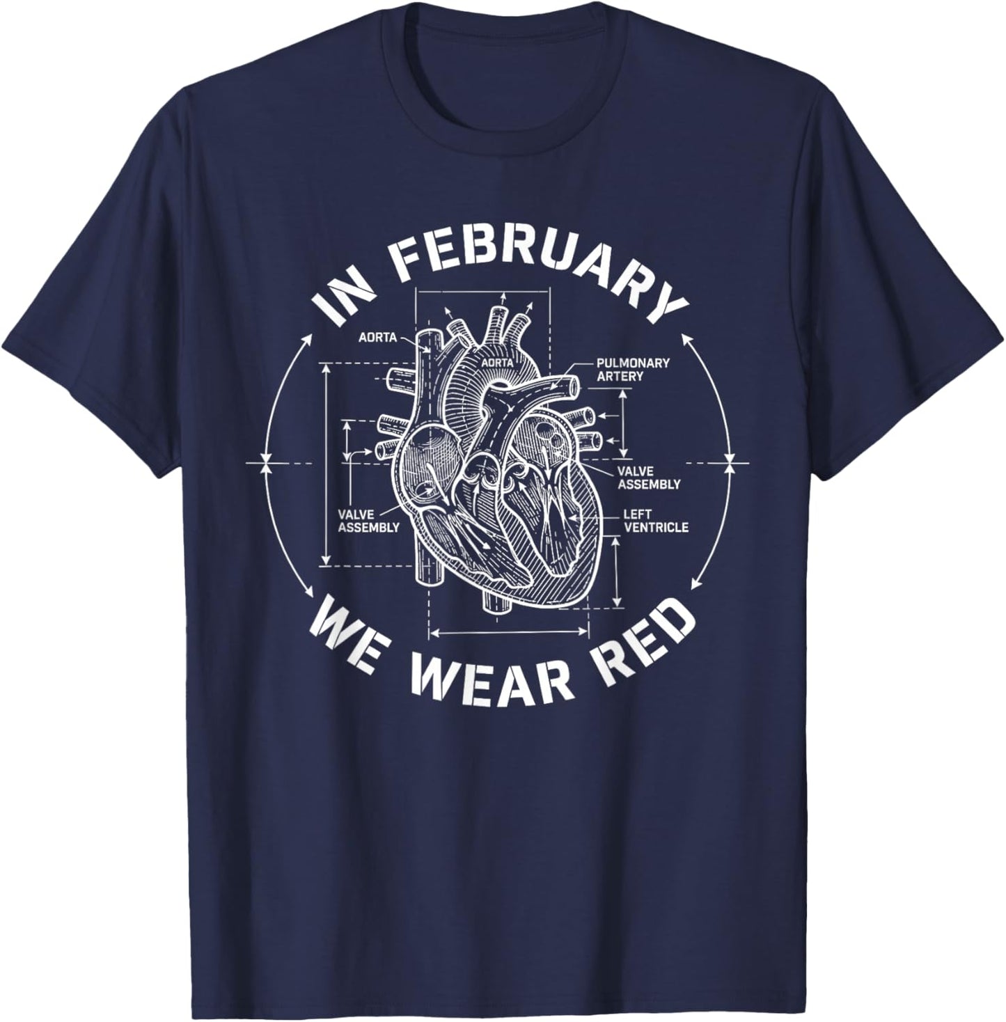 in February We Wear Red Heart Disease Awareness Month Go Red T-Shirt - T-Shirt | Navy