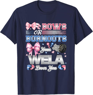 Burnouts or Bows Wela Loves You Gender Reveal Party T-Shirt - T-Shirt | Navy