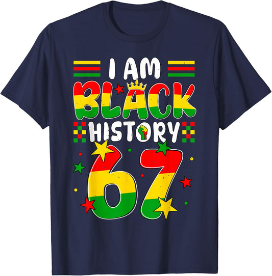I am Black History Month 67 Six Seven Meme African American T-Shirt - T-Shirt | Navy