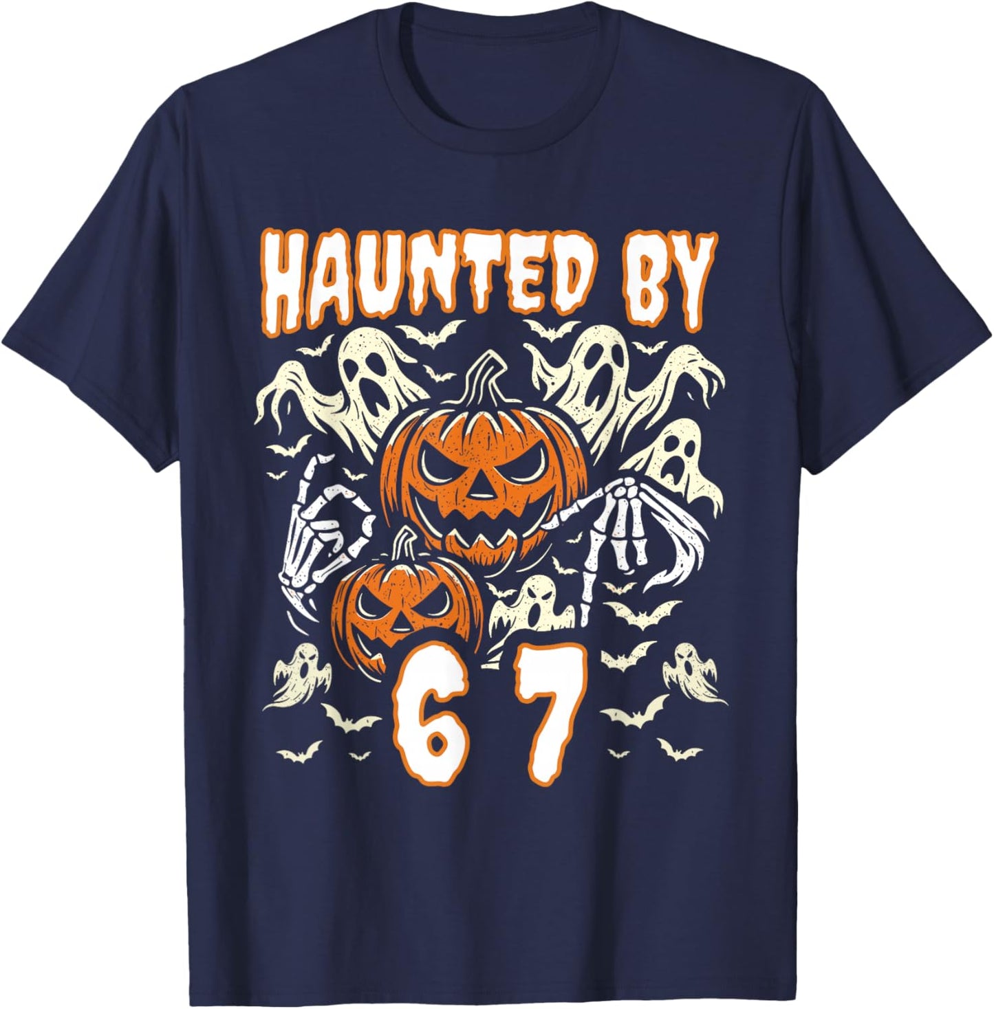 Funny Six Seven Meme Gen Alpha Haunted by 67 Halloween T-Shirt - T-Shirt | Navy