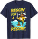 Beggin' for A Peggin' Funny Pirate Offensive Inappropriate T-Shirt - T-Shirt | Navy