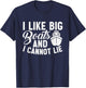 I Like Big Boats and I Cannot Lie Funny Cruise Ship T-Shirt - T-Shirt | Navy