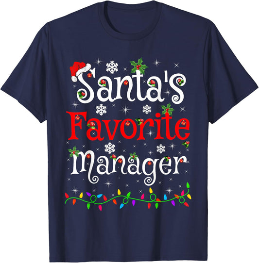 Santa Favorite Manager Christmas Family Lights Funny Xmas T-Shirt - T-Shirt | Navy