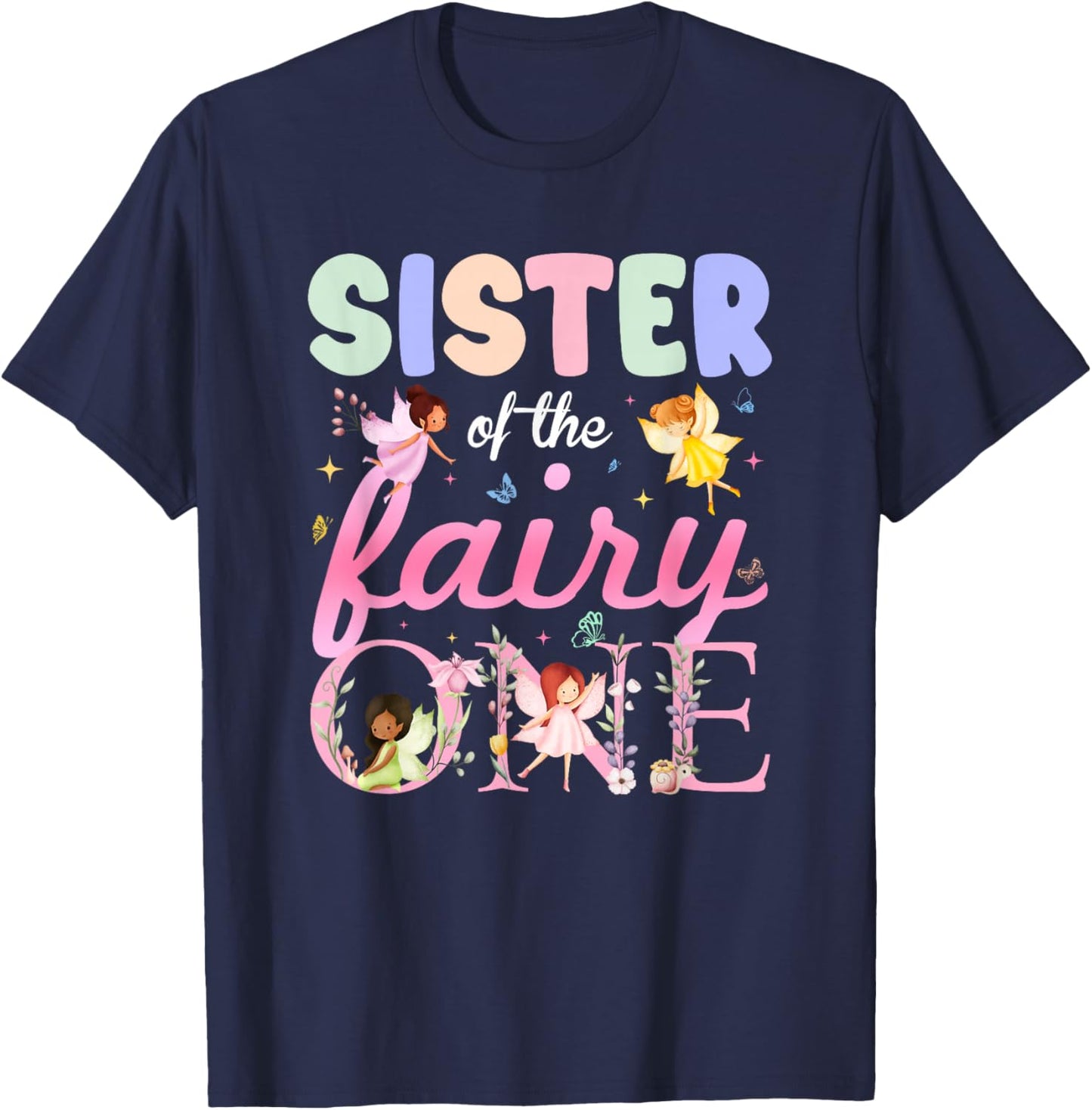 Sister of The Fairy One 1St Birthday Girl Family Matching T-Shirt - T-Shirt | Navy
