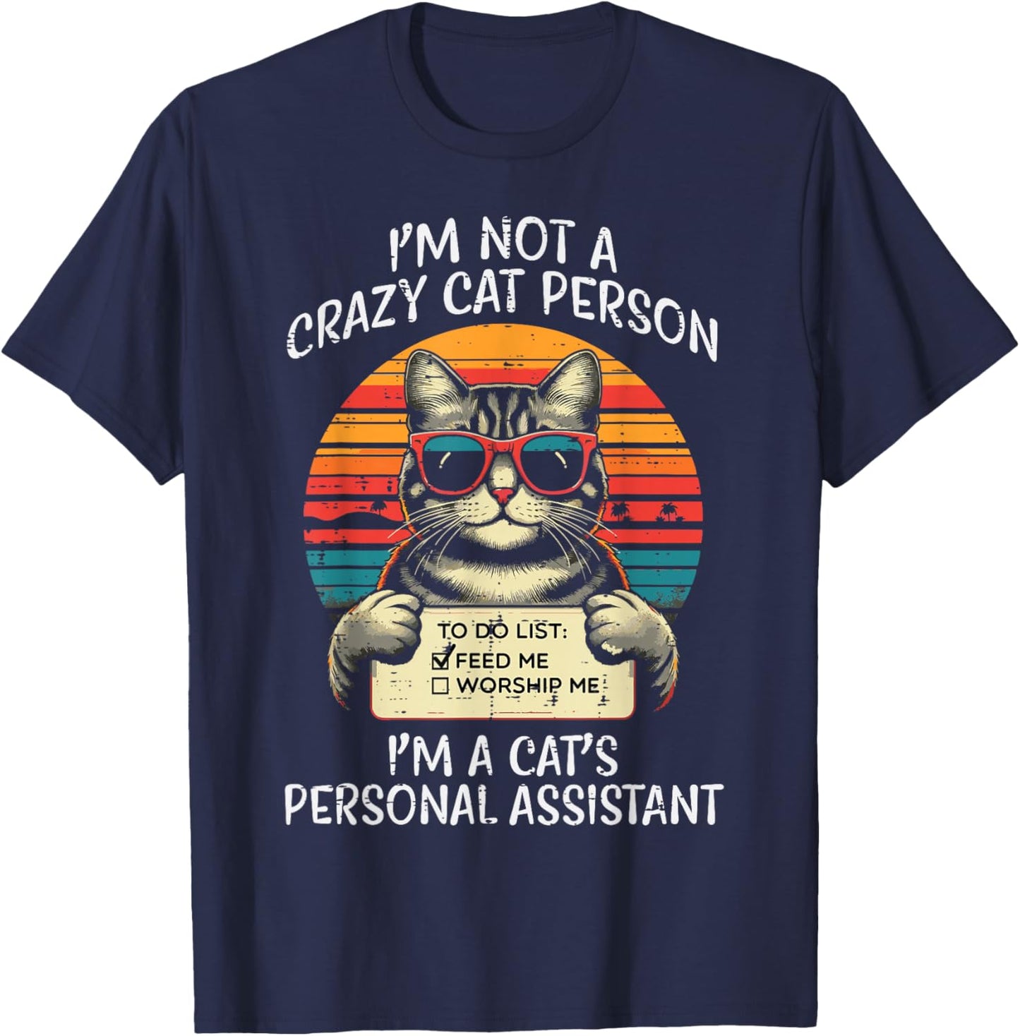 Not Crazy Cat Person Personal Assistant Funny Men Women Kids T-Shirt - T-Shirt | Navy