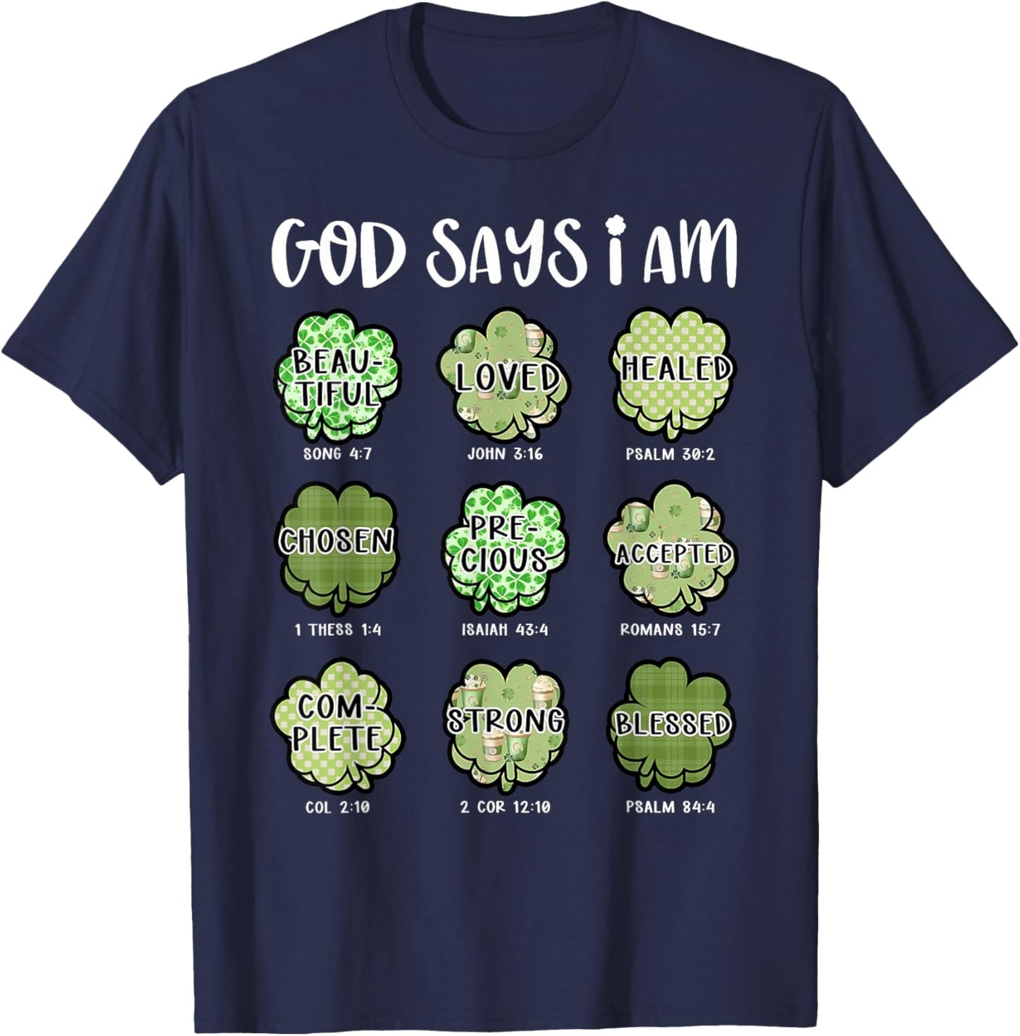 God Says I Am St Patricks Day Shamrock Christian Bible Verse T-Shirt - T-Shirt | Navy