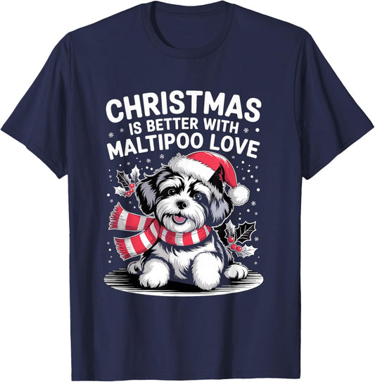 Cute Xmas Puppy Dog Christmas is Better with Maltipoo Love T-Shirt - T-Shirt | Navy